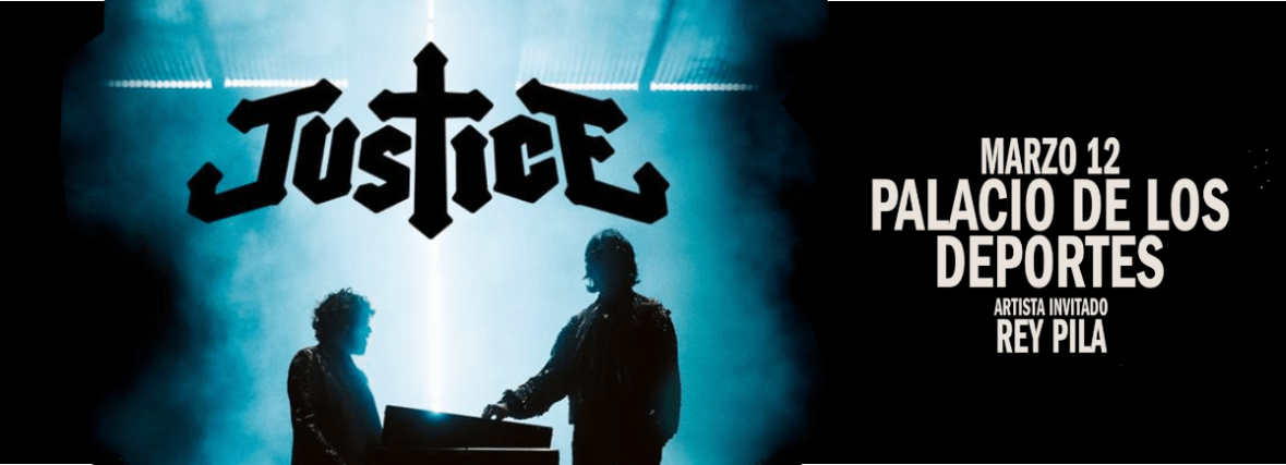 Justice regresa a México con un show épico, y Rey Pila abrirá la&nbsp;noche