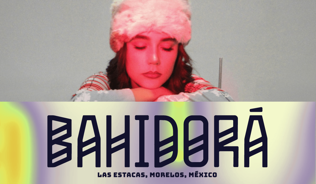 Paola Morphy en el escenario perfecto para su música, el Bahidorá&nbsp;2026